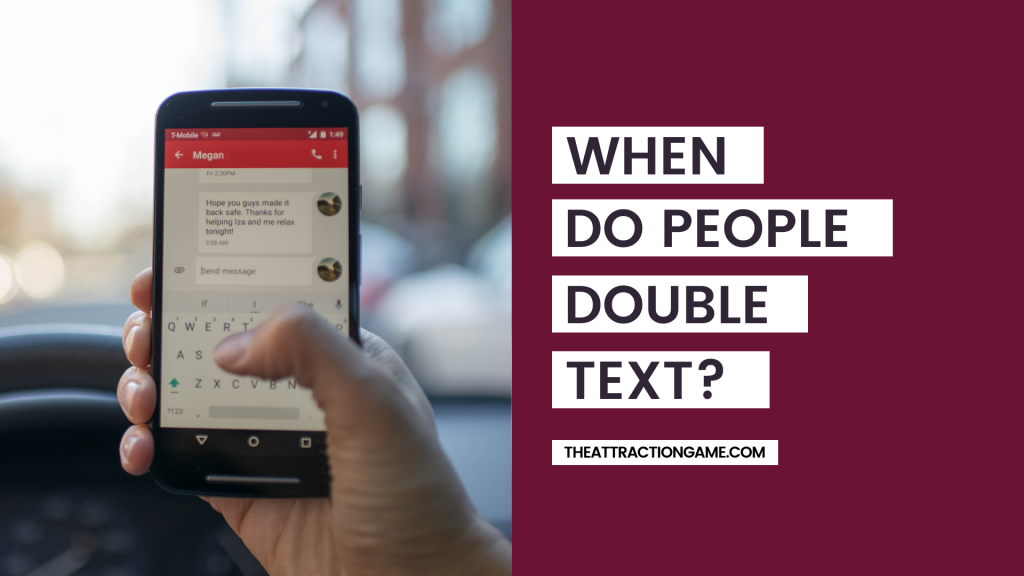 double text, when do people double text, when to double text