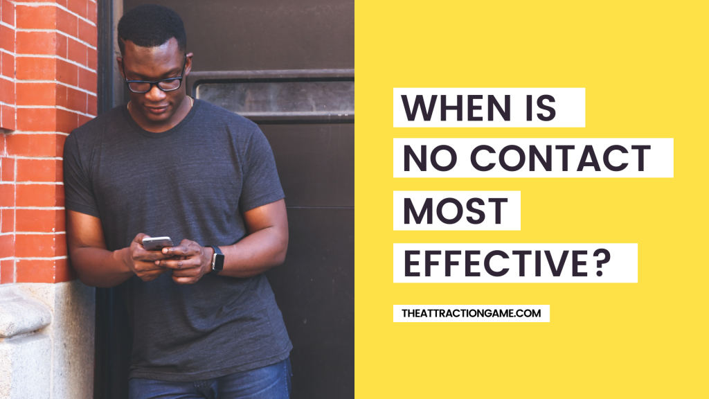 why no contact works, when is no contact most effective