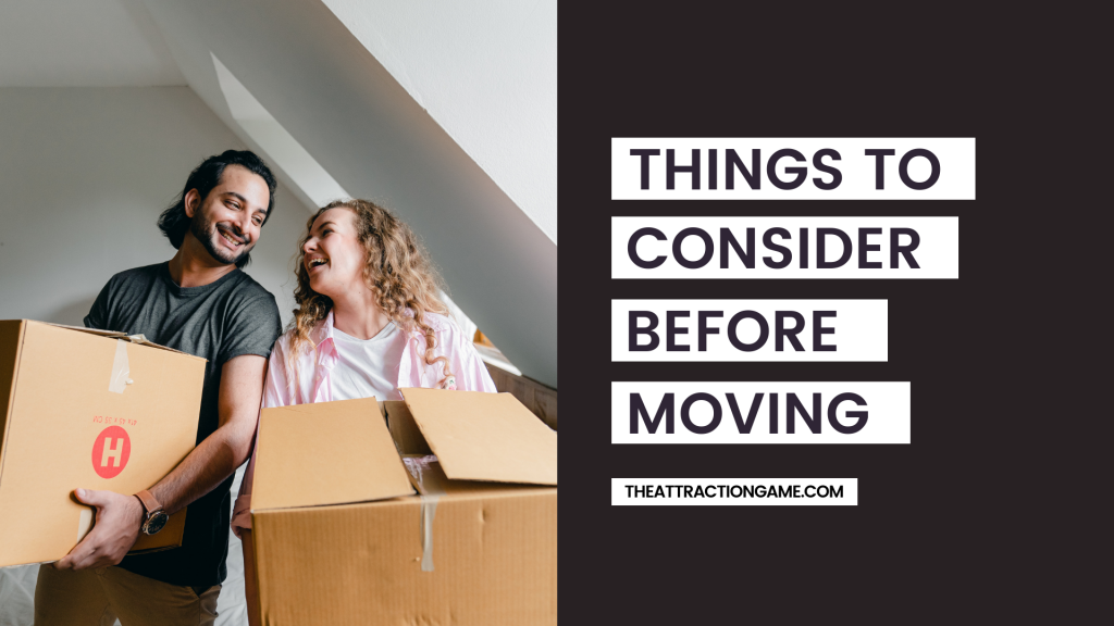 things to consider before moving for a relationship, how long should you date before moving