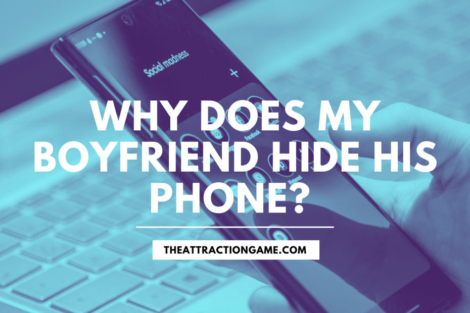 boyfriend hides his phone